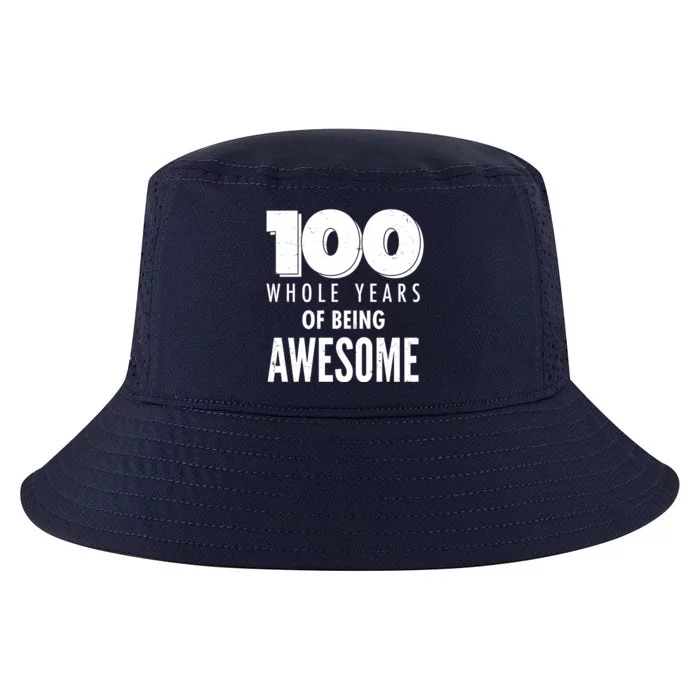 100 Whole Years Of Being Awesome Birthday Cool Comfort Performance Bucket Hat