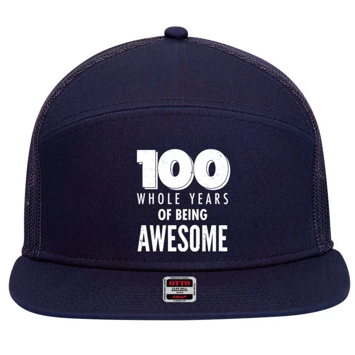 100 Whole Years Of Being Awesome Birthday 7 Panel Mesh Trucker Snapback Hat