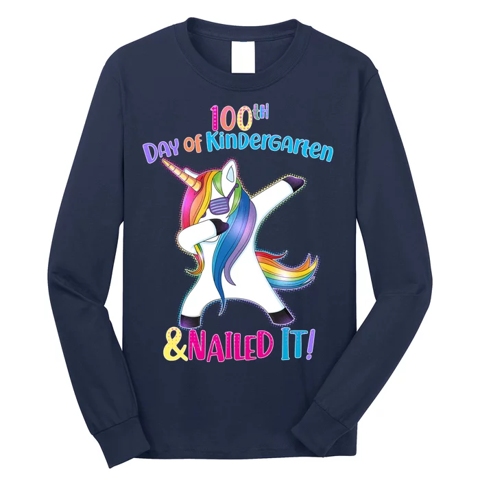 100th Day Of Kindergarten & Nailed it Long Sleeve Shirt