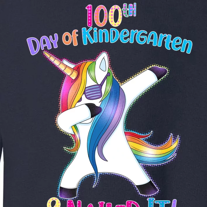 100th Day Of Kindergarten & Nailed it Toddler Sweatshirt