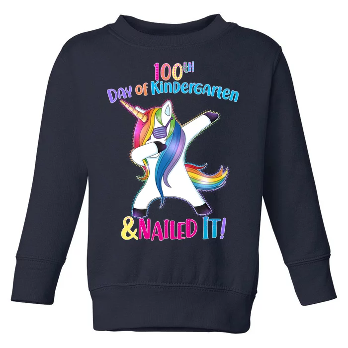 100th Day Of Kindergarten & Nailed it Toddler Sweatshirt