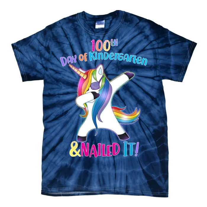 100th Day Of Kindergarten & Nailed it Tie-Dye T-Shirt