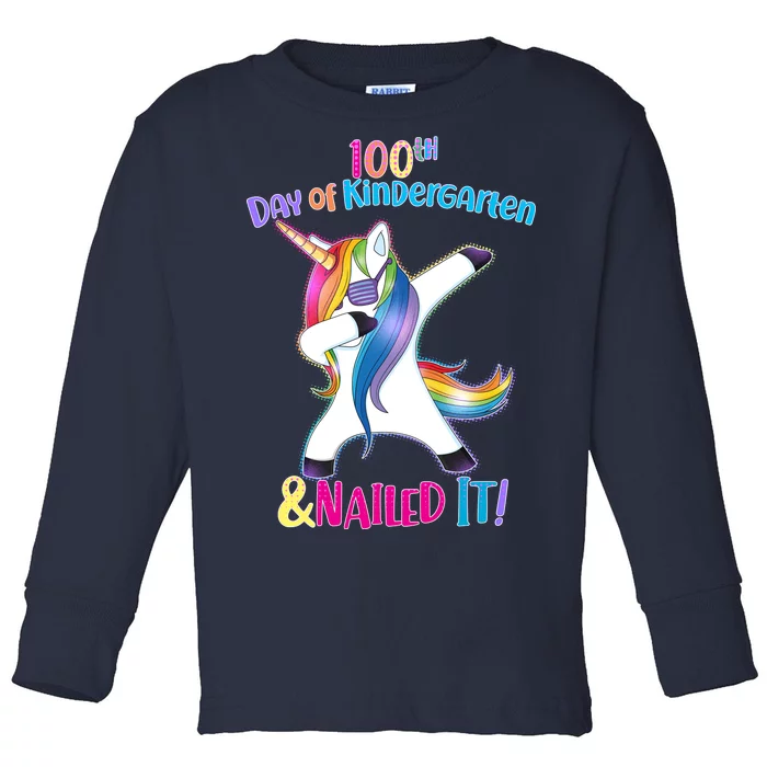 100th Day Of Kindergarten & Nailed it Toddler Long Sleeve Shirt