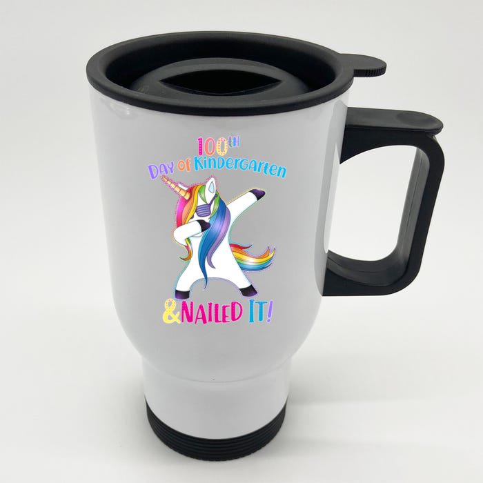 100th Day Of Kindergarten & Nailed it Front & Back Stainless Steel Travel Mug