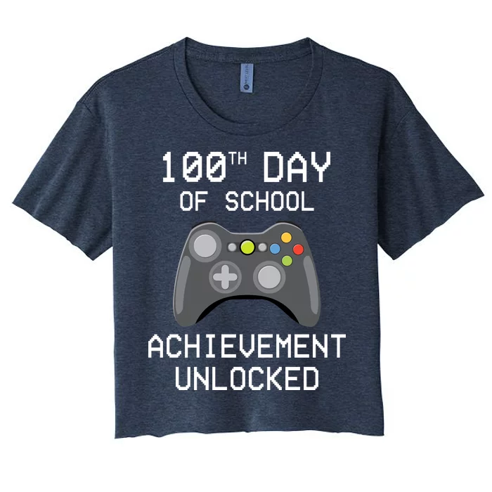 100th Day Of School Achievement Unlocked Cute Women's Crop Top Tee