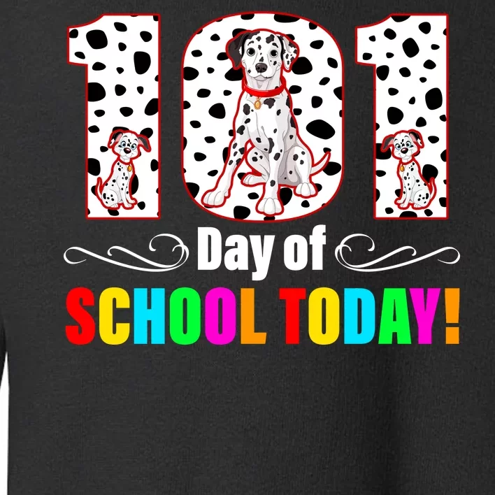 101 Days Of School Dalmatian Dog Cute Toddler Sweatshirt