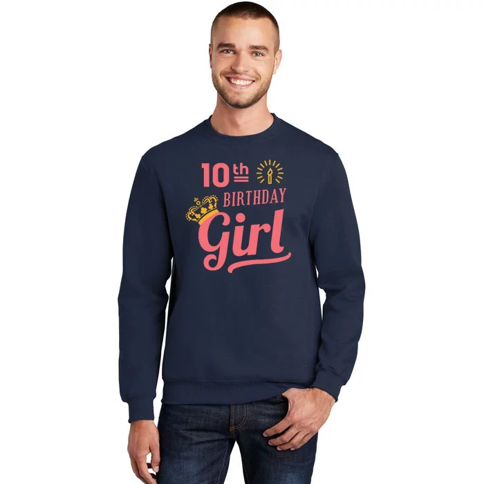 10th Birthday Girl Tall Sweatshirt