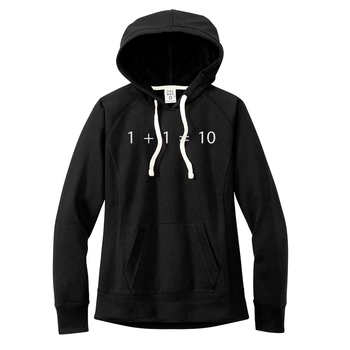 1 + 1 = 10 Developer Programmer Software Engineer Women's Fleece Hoodie