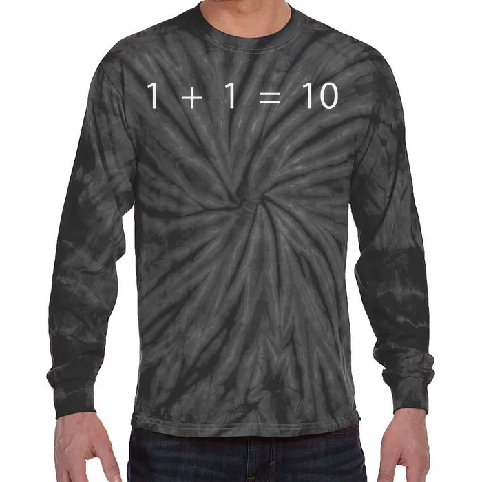 1 + 1 = 10 Developer Programmer Software Engineer Tie-Dye Long Sleeve Shirt