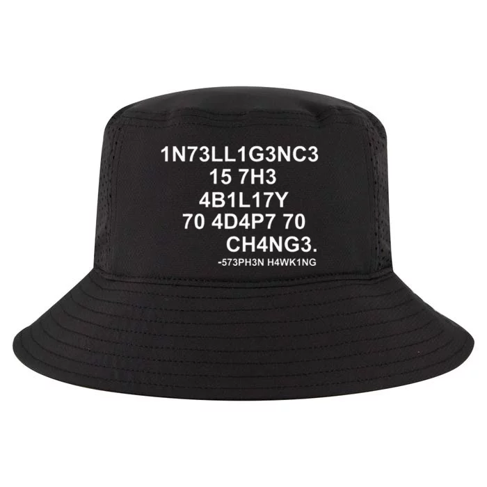 1n73ll1g3nc3 15 7h3 4b1l17y 70 4d4p7 70 Ch4ng3 Science Cool Comfort Performance Bucket Hat