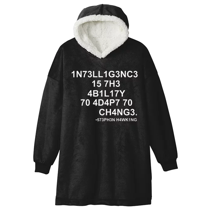 1n73ll1g3nc3 15 7h3 4b1l17y 70 4d4p7 70 Ch4ng3 Science Hooded Wearable Blanket