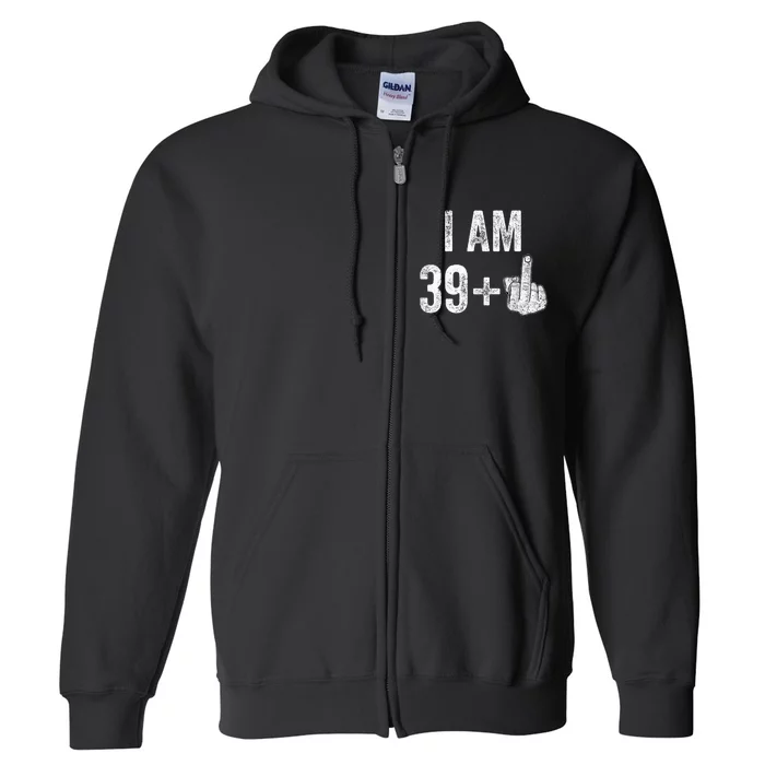 1981 1982 Birthday  Male Him Fun 40 Funny 40th Birthday Full Zip Hoodie