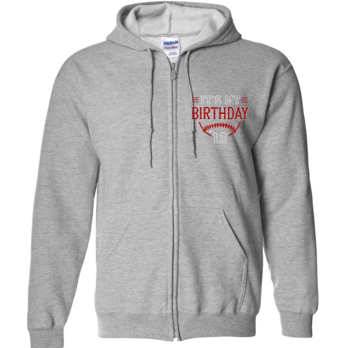 12yr 12th Birthday Its My Birthday Baseball Retro Full Zip Hoodie