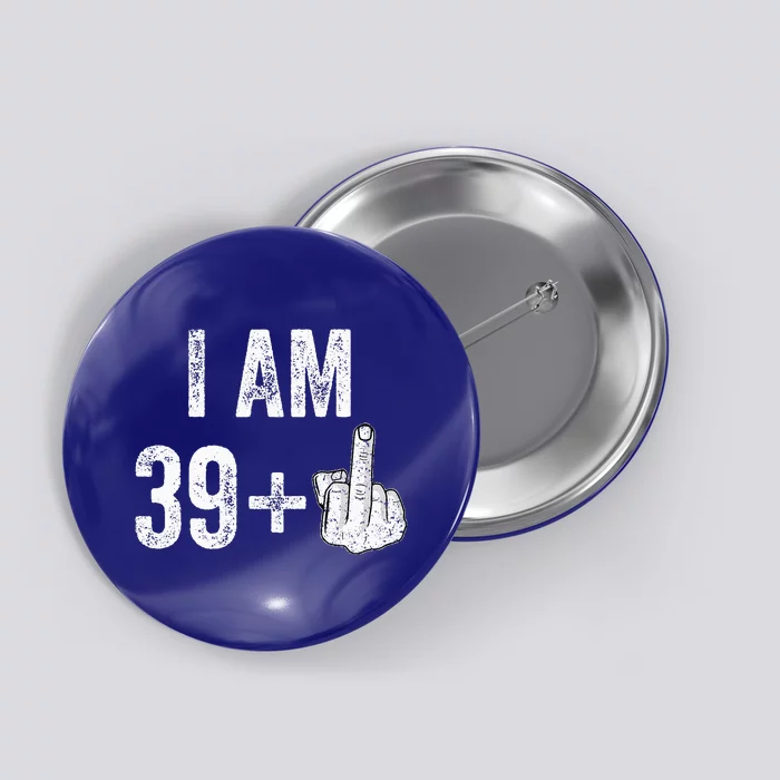 1981 1982 Birthday Male Him Fun 40 Funny 40th Birthday Button