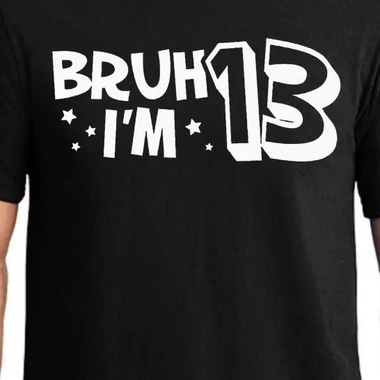 13yr 13th Bruh I'm 13 Birthday Funny Birthday Pajama Set