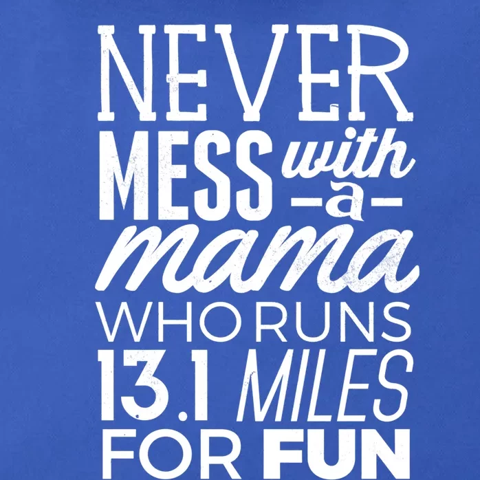 13 1 Half Marathon Mom Gift Never Mess Mama Running Tee Meaningful Gift Zip Tote Bag