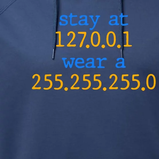 127.0.0.1 255.255.255.0 Code Stay At Home Wear A Face Mask Performance Fleece Hoodie