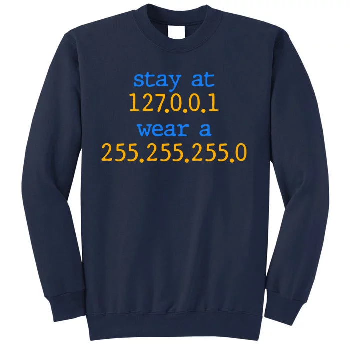 127.0.0.1 255.255.255.0 Code Stay At Home Wear A Face Mask Tall Sweatshirt