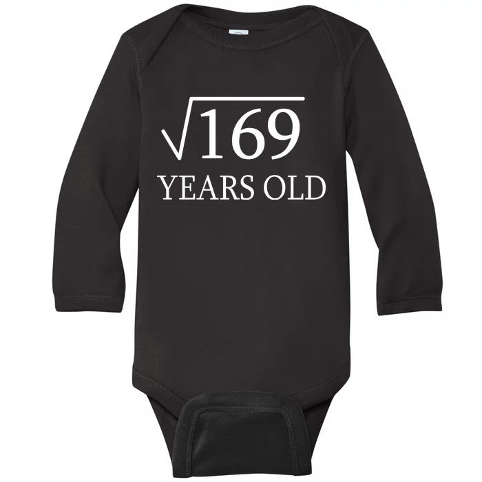 13 Years Old Square Root of 169 Baby Long Sleeve Bodysuit