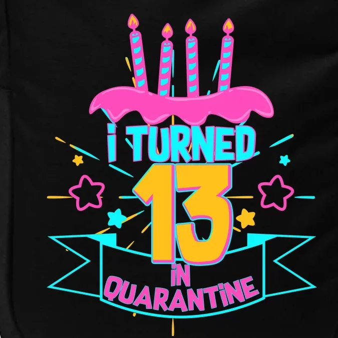 13th Birthday I Turned 13 In Quarantine Pink Frosting Impact Tech Backpack