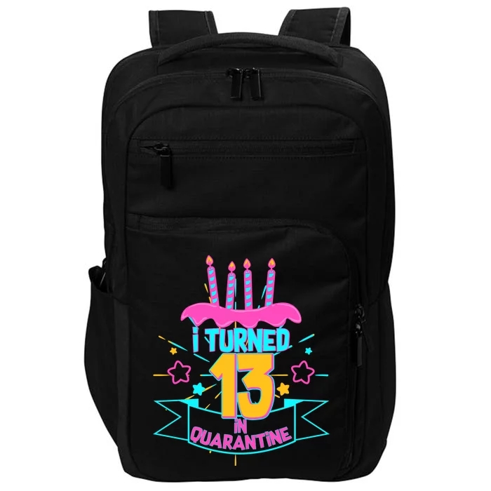 13th Birthday I Turned 13 In Quarantine Pink Frosting Impact Tech Backpack