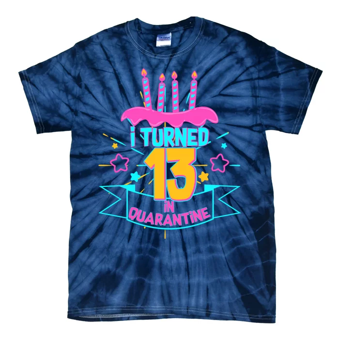 13th Birthday I Turned 13 In Quarantine Pink Frosting Tie-Dye T-Shirt