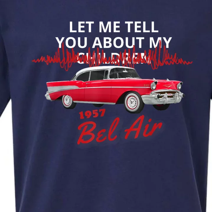 1957 57 Bel Air Let Me Tell You About My Sueded Cloud Jersey T-Shirt