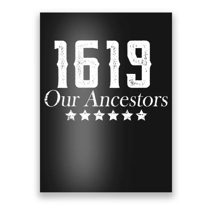 1619 Our Ancestors US Africa Past Poster