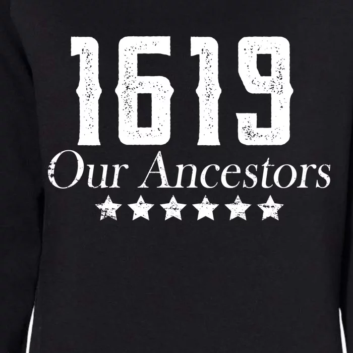 1619 Our Ancestors US Africa Past Womens California Wash Sweatshirt