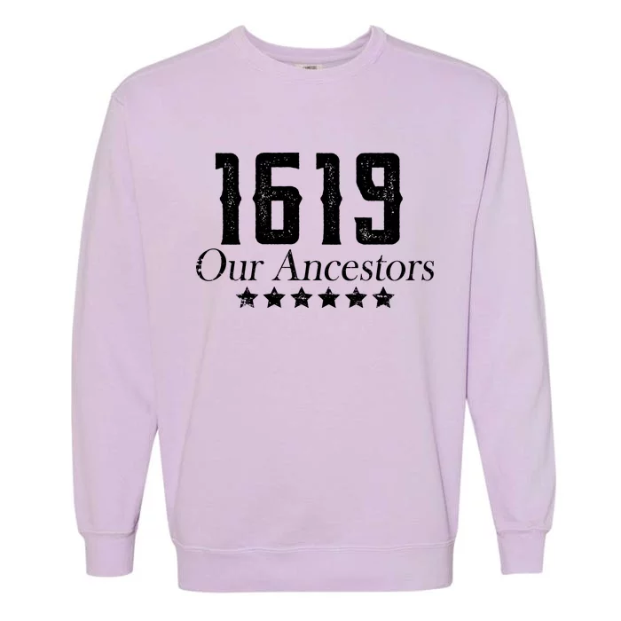 1619 Our Ancestors US Africa Past Garment-Dyed Sweatshirt