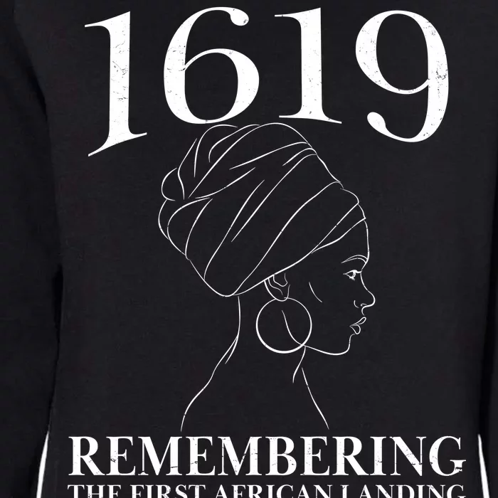 1619 Remembering the First African Landing Womens California Wash Sweatshirt