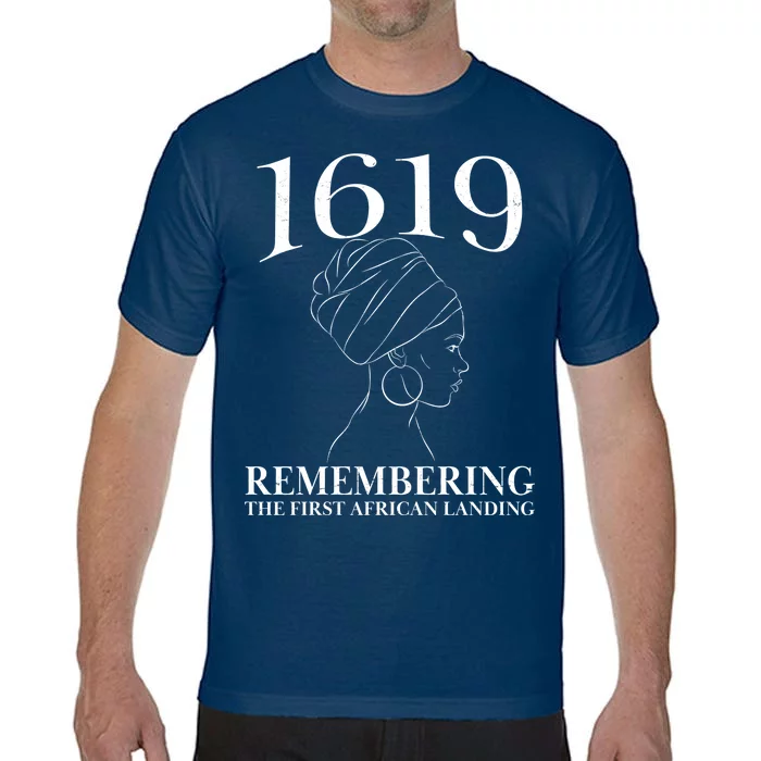 1619 Remembering the First African Landing Comfort Colors T-Shirt