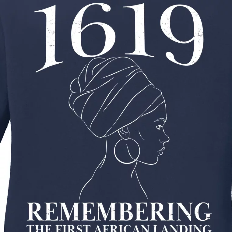 1619 Remembering the First African Landing Ladies Long Sleeve Shirt