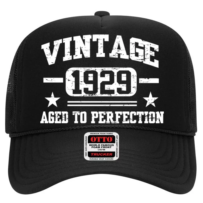 1929 Vintage Aged To Perfection Birthday Gift High Crown Mesh Trucker Hat