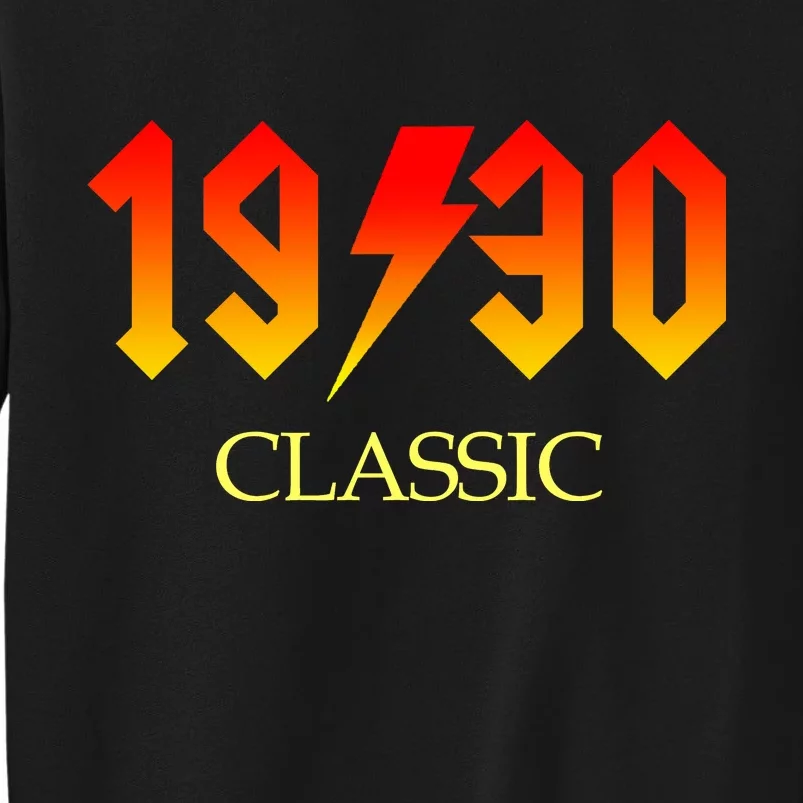 1930 Classic Rock 90th Birthday Tall Sweatshirt