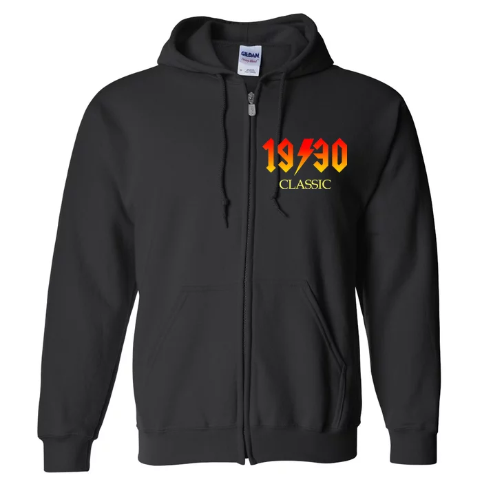 1930 Classic Rock 90th Birthday Full Zip Hoodie