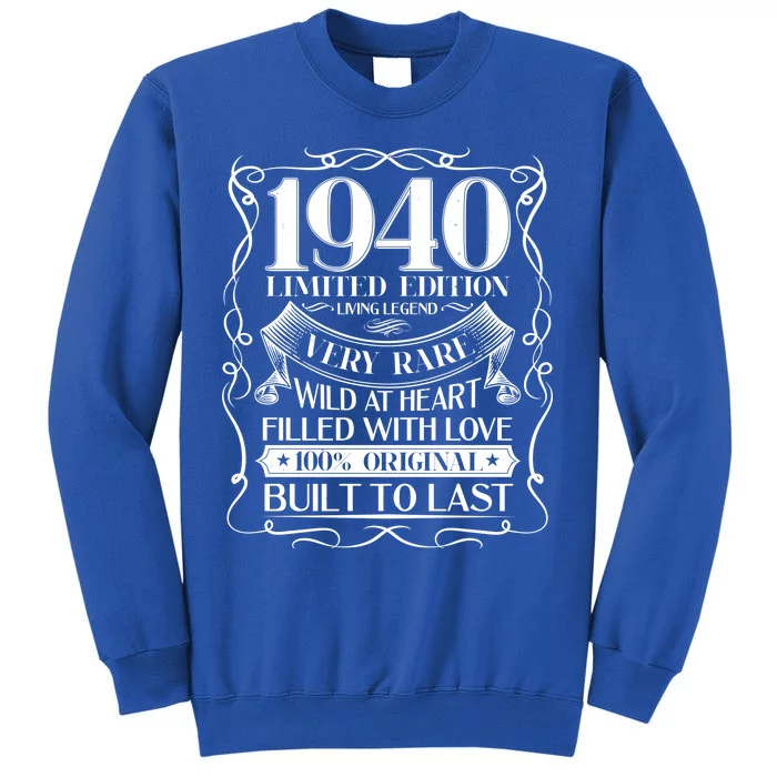 1940 Rare Limited Edition Legend 80th Birthday Tall Sweatshirt