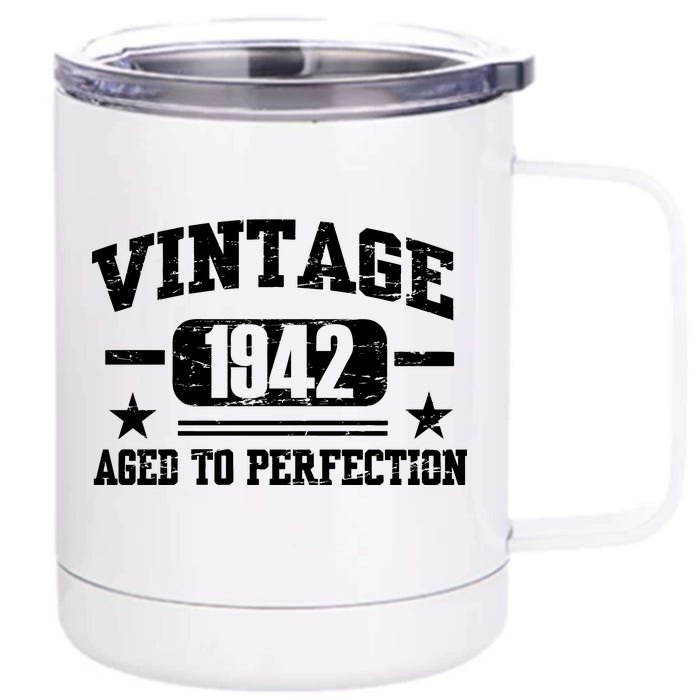 1942 Vintage Aged To Perfection Birthday Gift Front & Back 12oz Stainless Steel Tumbler Cup