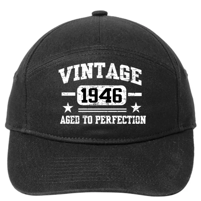 1946 Vintage Aged To Perfection Birthday Gift 7-Panel Snapback Hat