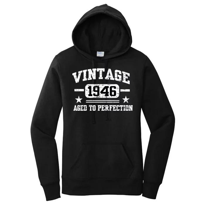 1946 Vintage Aged To Perfection Birthday Gift Women's Pullover Hoodie