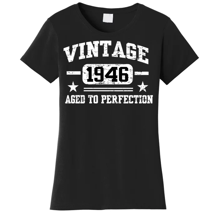 1946 Vintage Aged To Perfection Birthday Gift Women's T-Shirt