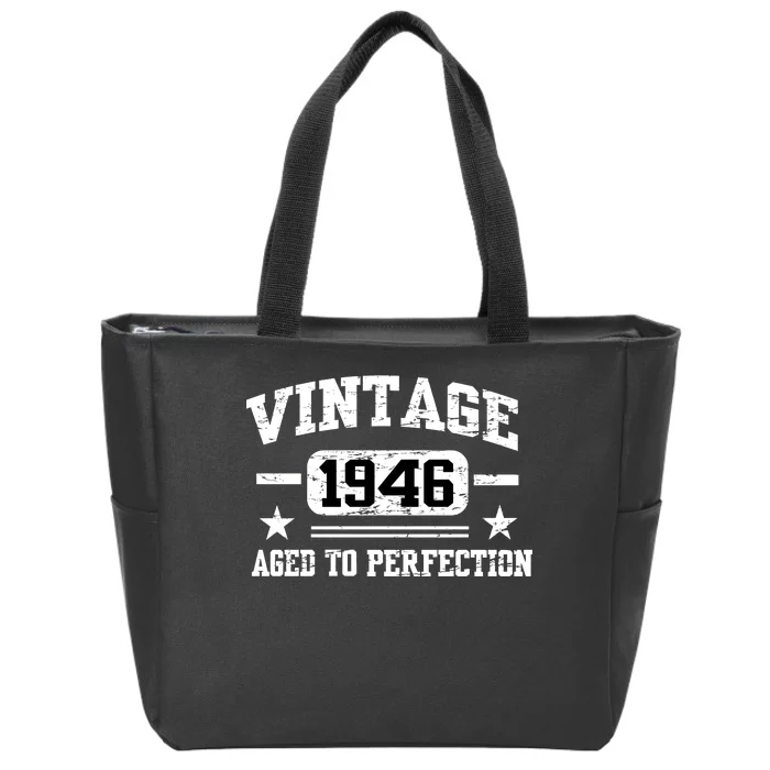 1946 Vintage Aged To Perfection Birthday Gift Zip Tote Bag