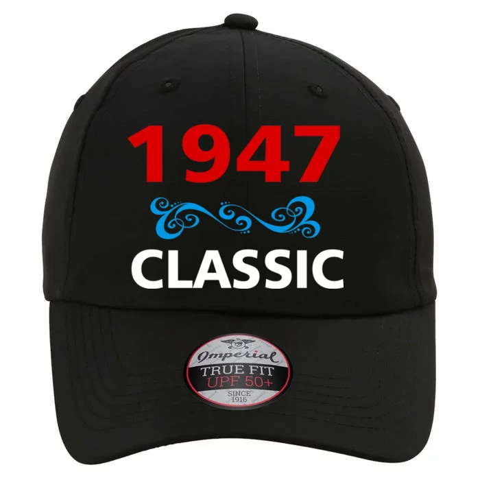 1947 Classic Birthday Gift The Original Performance Cap