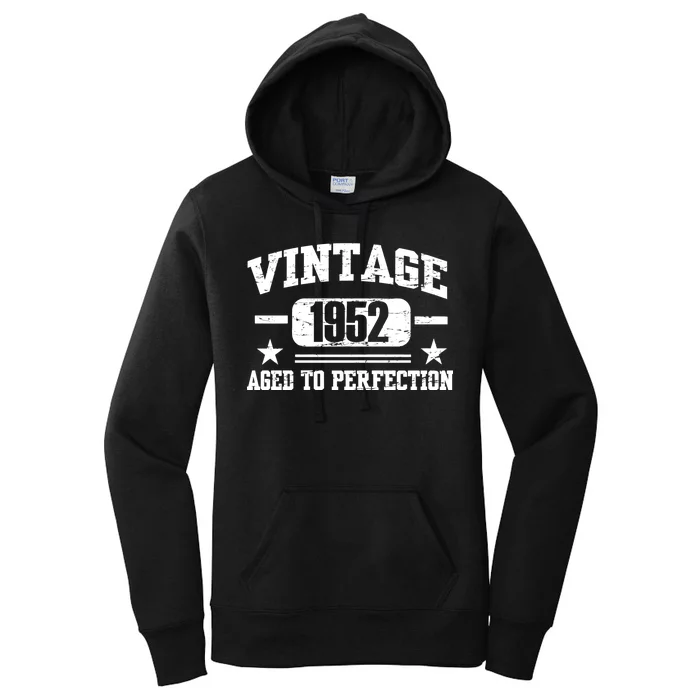 1952 Vintage Aged To Perfection Birthday Gift Women's Pullover Hoodie