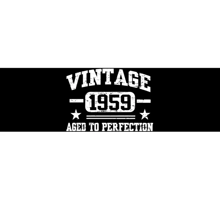 1959 Vintage Aged To Perfection Birthday Gift Bumper Sticker