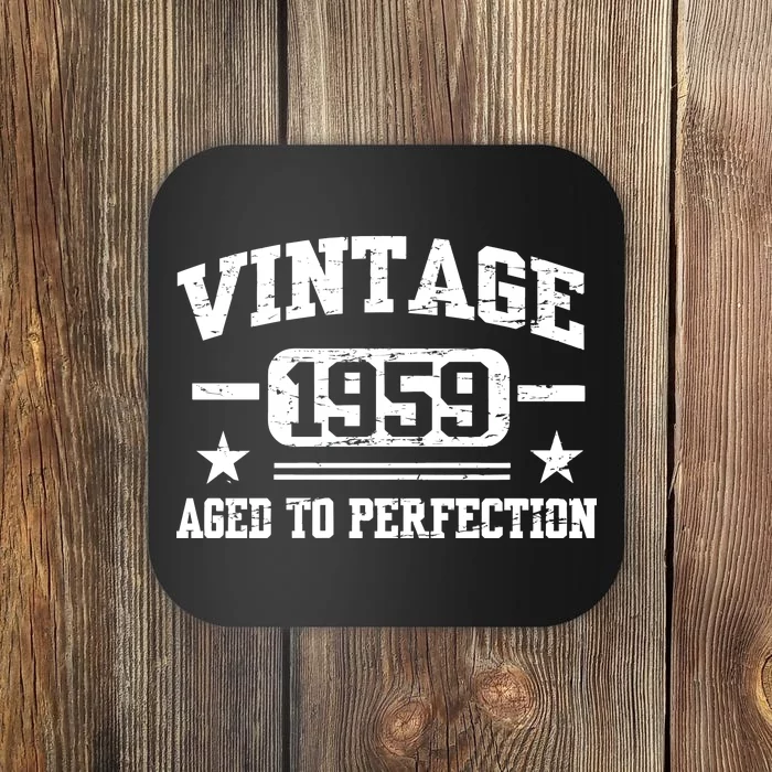 1959 Vintage Aged To Perfection Birthday Gift Coaster