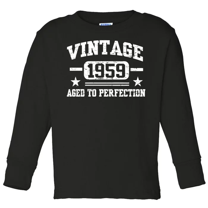 1959 Vintage Aged To Perfection Birthday Gift Toddler Long Sleeve Shirt