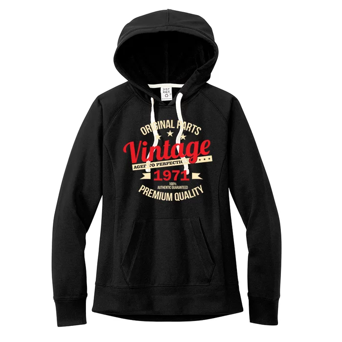 1971 Original Parts Vintage 50th Birthday Women's Fleece Hoodie