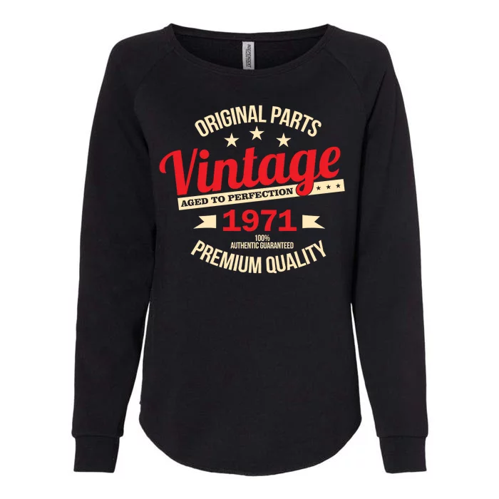 1971 Original Parts Vintage 50th Birthday Womens California Wash Sweatshirt