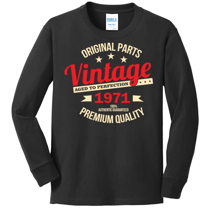 1971 Original Parts Vintage 50th Birthday Kids Long Sleeve Shirt